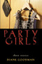 Party Girls by Diane Goodman, 9781932870527