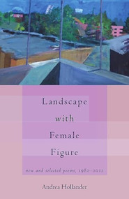 Landscape with Female Figure by Andrea Hollander, 9781932870855