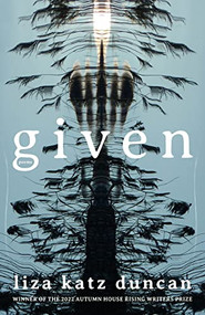 Given - 9781637680681 by Liza Katz Duncan, 9781637680681