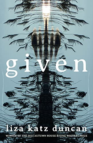 Given - 9781637680681 by Liza Katz Duncan, 9781637680681