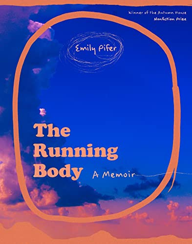 The Running Body by Emily Pifer, 9781637680544