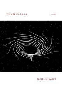 Terminalia (Poems) by Daniel Menaker, 9781953813008
