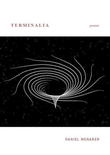Terminalia (Poems) by Daniel Menaker, 9781953813008