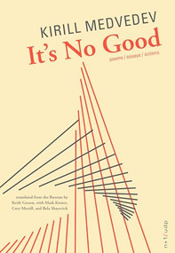 It's No Good - 9781937027827 by Kirill Medvedev, 9781937027827