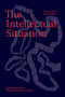 The Intellectual Situation (The Best of n+1's Second Decade) by Mark Krotov, Nikil Saval, Dayna Tortorici, 9781953813114
