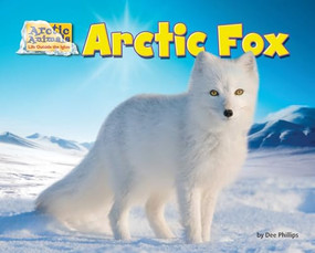 Arctic Fox - 9781642808506 by Dee Phillips, 9781642808506