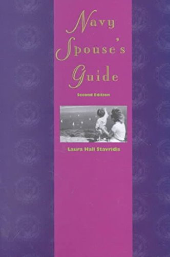 Navy Spouse's Guide (Second Edition) by Laura Hall Stavridis, 9781557508706