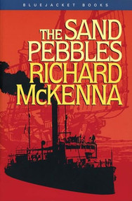 The Sand Pebbles by Richard McKenna, 9781557504463