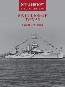 Battleship Texas (Naval History Special Edition) by Lawrence W. Burr, 9781591149095