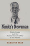 Nimitz's Newsman (Waldo Drake and the Navy's Censored War in the Pacific) by Hamilton Bean, 9781682477939