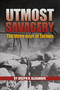 Utmost Savagery (The Three Days of Tarawa) by Estate of Joseph H Alexander, 9781591140030
