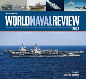 Seaforth World Naval Review 2023 by Conrad Waters, 9781682478721