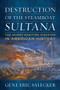 Destruction of the Steamboat Sultana (The Worst Maritime Disaster in American History) by Gene E Salecker, 9781682477434