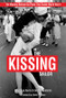 The Kissing Sailor (The Mystery Behind the Photo that Ended World War II) by Lawrence Verria, George Galdorisi, 9781682479025