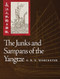 The Junks and Sampans of Yangtze by G.R.G. Worcester, 9781682476369