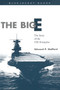 The Big E (The Story of the USS Enterprise) by Estate of Edward P. Stafford, 9781557509987