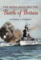 The Royal Navy and Battle of Britain by Anthony J. Cumming, 9781591141600