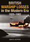 British Warship Losses in the Modern Era, 1920-1982 by David Hepper, 9781399097666