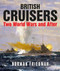 British Cruisers (Two World Wars and After) by Norman Friedman, 9781399097918