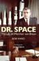 Dr. Space (The Life of Werner von Braun) by Estate of Robinson J. Ward, John Glenn, 9781591149279