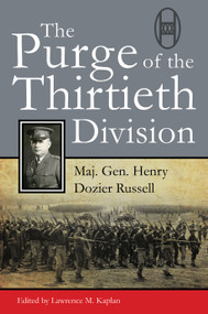 The Purge of Thirtieth Division by Estate of Henry D. Russell, Lawrence Kaplan, 9781682479049