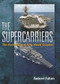The Supercarriers (The Forrestal and Kitty Hawk Class) by Andrew Faltum, 9781591141808