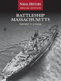 Battleship Massachusetts (Naval History Special Edition) by Vincent O'Hara, 9781682476352