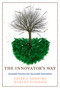 The Innovator's Way (Essential Practices for Successful Innovation) by Peter J. Denning, Robert Dunham, 9780262518123