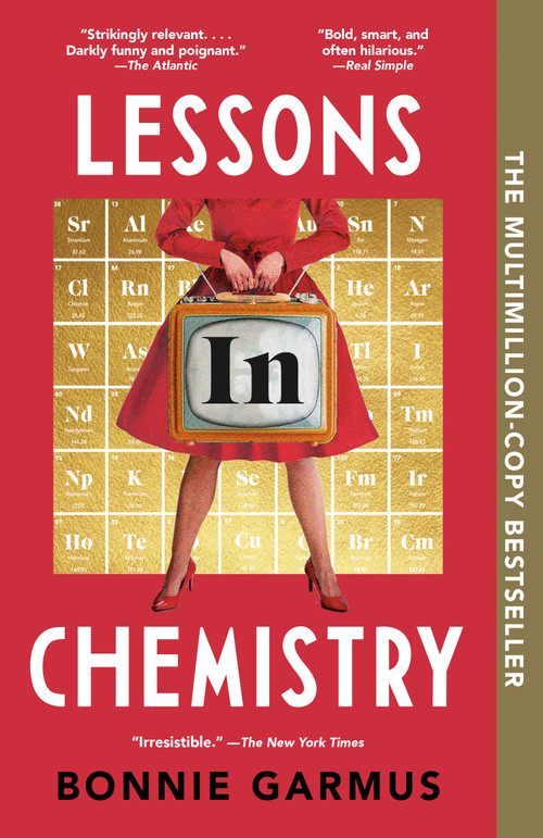 Lessons in Chemistry (A Novel) - 9780593314487 by Bonnie Garmus, 9780593314487