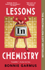 Lessons in Chemistry (A Novel) - 9780593314487 by Bonnie Garmus, 9780593314487