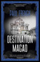 Destination Macao by Paul French, 9789887674825