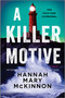 A Killer Motive (A Novel) - 9780778305705 by Hannah Mary McKinnon, 9780778305705