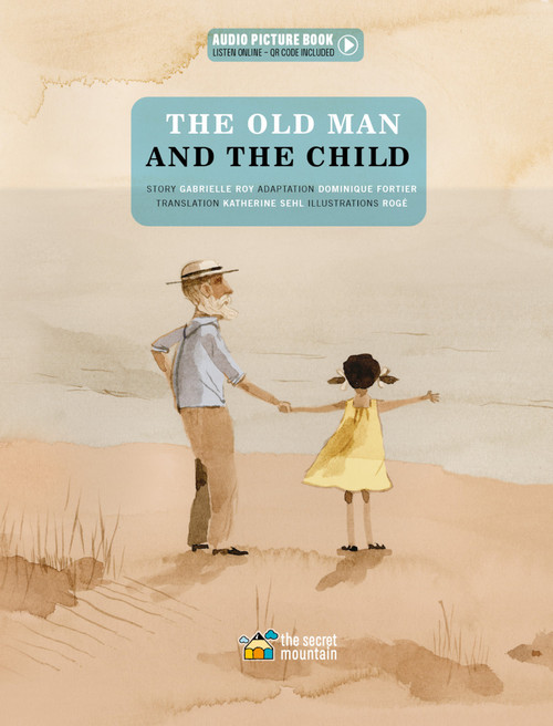 The Old Man and the Child by Gabrielle Roy, 9782898361111
