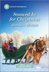 Snowed In for Christmas (A Clean and Uplifting Romance) by Jennifer Brown, 9781335460226