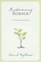 Redeeming Science (A God-Centered Approach) by Vern S. Poythress, 9781581347319