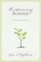Redeeming Science (A God-Centered Approach) by Vern S. Poythress, 9781581347319