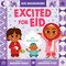 Excited for Eid (An Our Neighborhood Series Board Book for Toddlers Celebrating Islam) by Marzieh Abbas, Anoosha Syed, 9781499816259