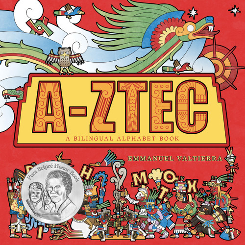 A-Ztec (A Bilingual Alphabet Book) by Emmanuel Valtierra, 9781646145676