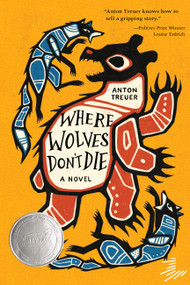 Where Wolves Don't Die - 9781646145843 by Anton Treuer