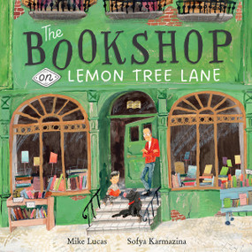 The Bookshop on Lemon Tree Lane by Mike Lucas, Sofya Karmazina, 9781760506988