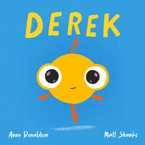 Derek by Anne Donaldson, Matt Shanks, 9781761215537