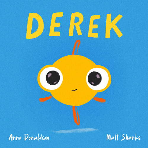 Derek by Anne Donaldson, Matt Shanks, 9781761215537