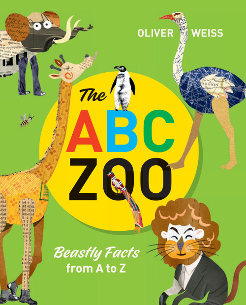 The ABC Zoo (Beastly Facts from A to Z) by Oliver Weiss, 9781797237206