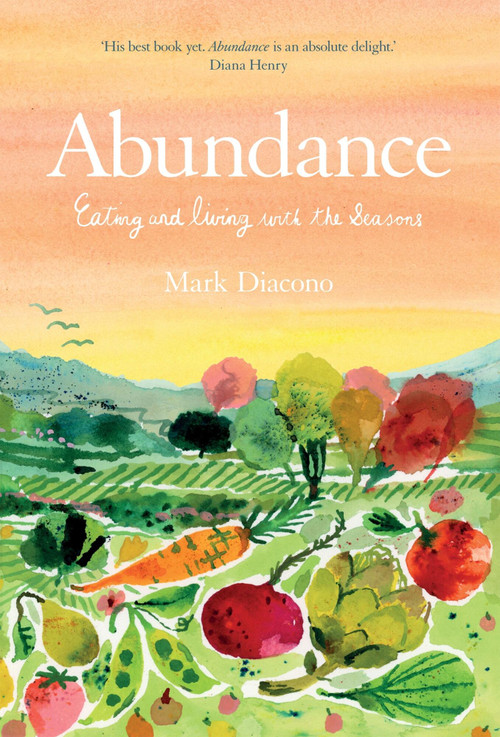 Abundance (Eating and living with the seasons) - 9781837830565 by Mark Diacono, 9781837830565