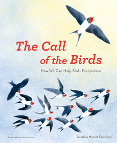 The Call of the Birds (How We Can Help Birds Everywhere) by Séraphine Menu, Fleur Oury, 9798895090220
