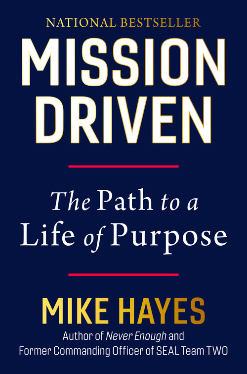 Mission Driven (The Path to a Life of Purpose) by Mike Hayes, 9780306836510