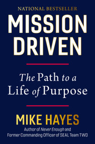 Mission Driven (The Path to a Life of Purpose) by Mike Hayes, 9780306836510