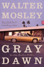 Gray Dawn (An Easy Rawlins Mystery) by Walter Mosley, 9780316573238