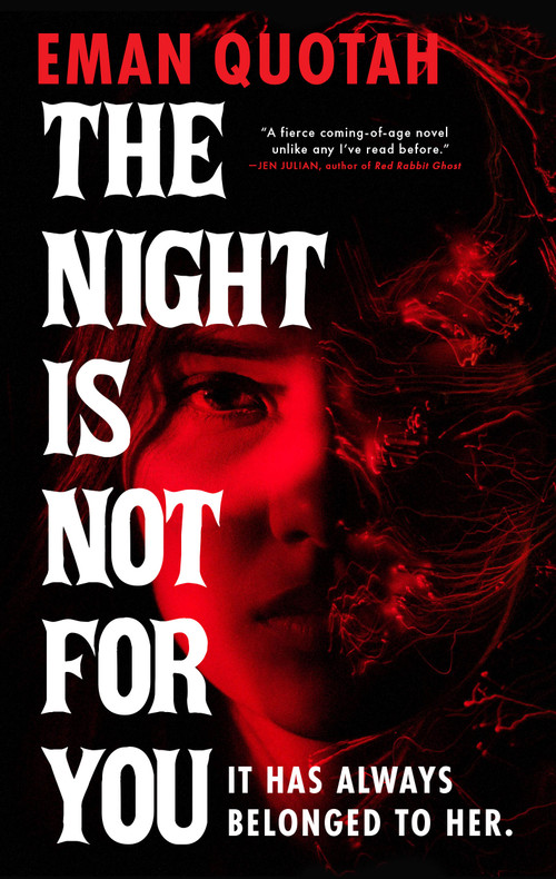 The Night Is Not for You by Eman Quotah, 9780316595810