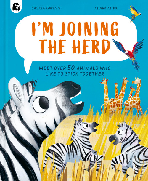 I'm Joining the Herd by Saskia Gwinn, Adam Ming, 9780711295599